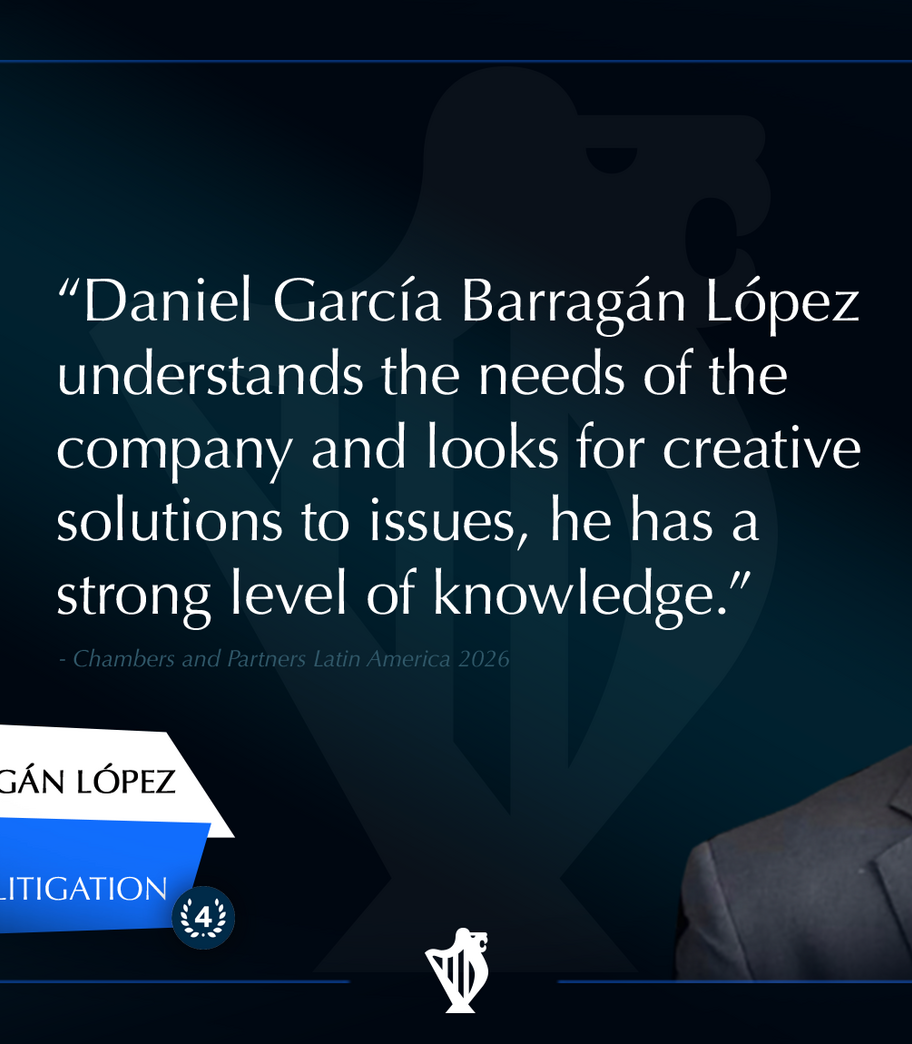 Daniel García Barragán López Dispute Resolution: Civil & Commercial Litigation